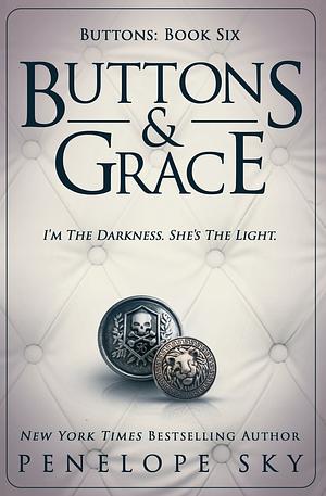 Buttons & Grace by Penelope Sky