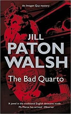 The Bad Quarto by Jill Paton Walsh