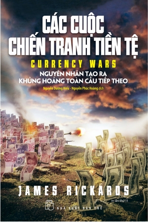 Các cuộc chiến tranh tiền tệ by James Rickards