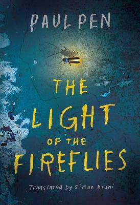 The Light of the Fireflies by Paul Pen