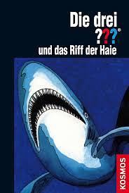 Die drei ??? und das Riff der Haie by William Arden