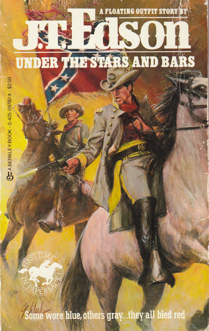 Under the Stars and Bars by J.T. Edson