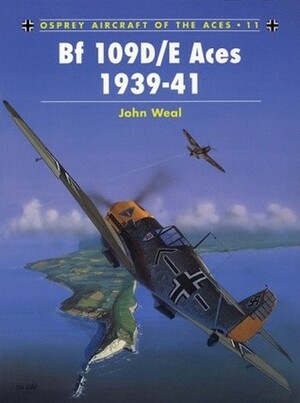 Bf 109D/E Aces 1939–41 by John Weal