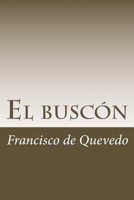 El buscón by Francisco de Quevedo