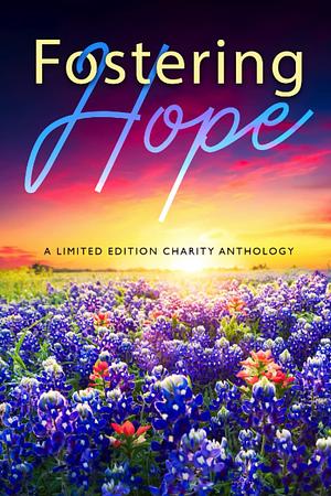 Fostering Hope: A Sultry in the City Anthology by Mariah Kingsley