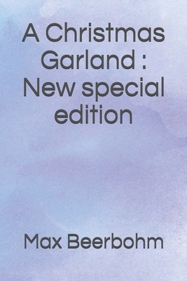 A Christmas Garland: New special edition by Max Beerbohm