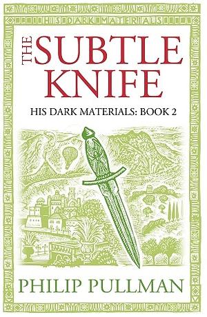 The Subtle Knife by Philip Pullman