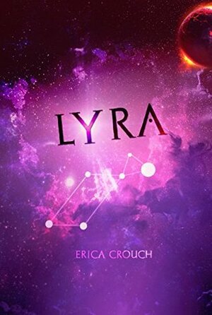 Lyra (Polaris Awakening) by Erica Crouch