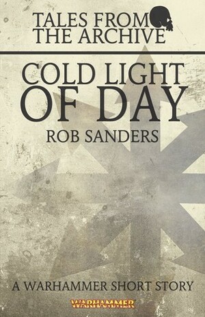 Cold Light of Day by Rob Sanders