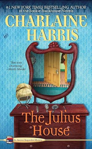 The Julius House by Charlaine Harris