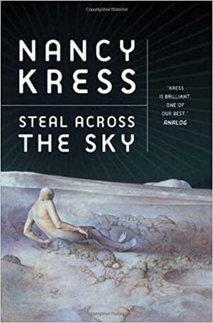 Steal Across the Sky by Nancy Kress