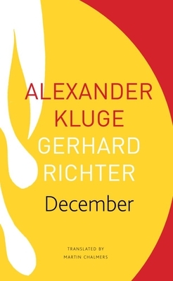 Decembre by Gerhard Richter, Alexander Kluge
