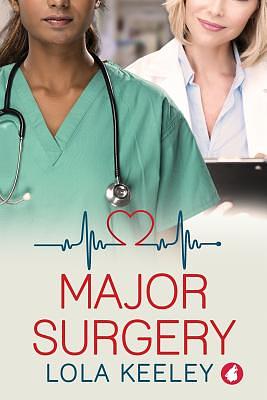 Major Surgery by Lola Keeley