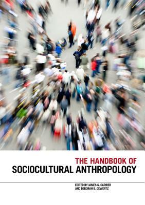 The Handbook of Sociocultural Anthropology by 