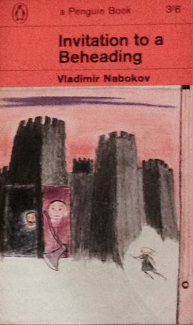 Invitation to a Beheading by Vladimir Nabokov