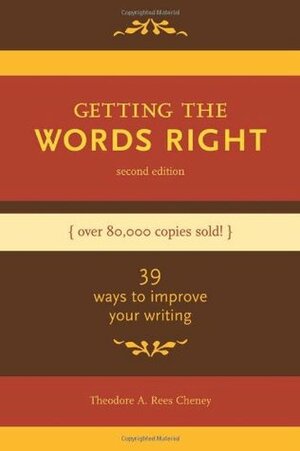 Getting the Words Right by Theodore A. Rees Cheney