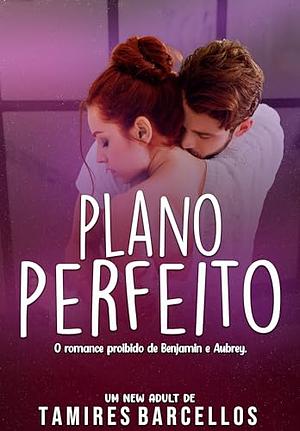 Plano Perfeito by Tamires Barcellos