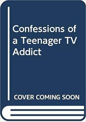 Confessions of a Teenager by Ellen Leroe