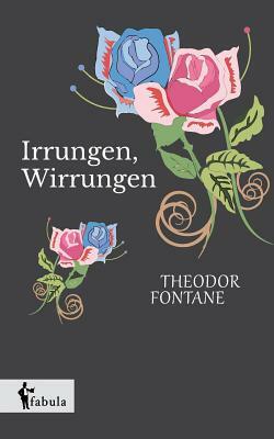 Irrungen, Wirrungen by Theodor Fontane