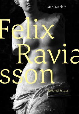 Félix Ravaisson: Selected Essays by Mark Sinclair