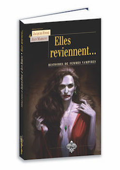 Elles reviennent... histoires de femmes vampires by Jacques Finné