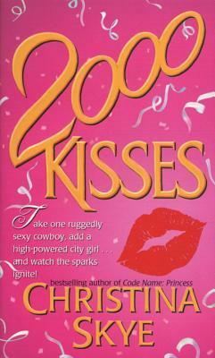 2000 Kisses (SEAL and Code Name, #1) by Christina Skye