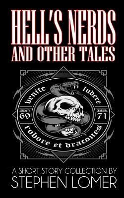 Hell's Nerds and Other Tales by Stephen Lomer