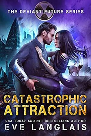Catastrophic Attraction by Eve Langlais