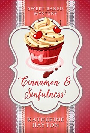 Cinnamon and Sinfulness by Katherine Hayton