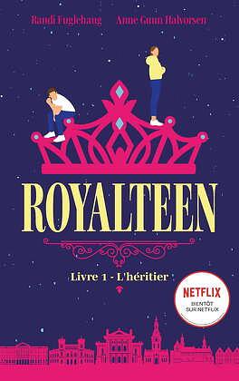 Royalteen - tome 1 - L'héritier by Anne Gunn Halvorsen, Randi Fuglehaug