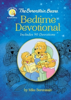 The Berenstain Bears Bedtime Devotional: Includes 90 Devotions by Mike Berenstain