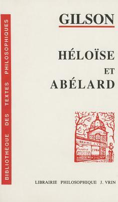 Heloise Et Abelard by Étienne Gilson