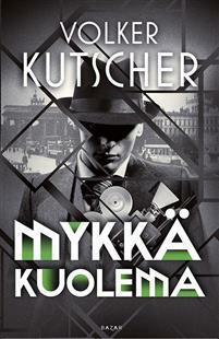 Mykkä kuolema by Veera Kaski, Volker Kutscher