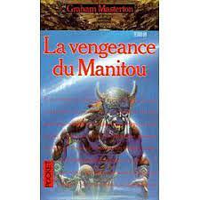 La vengeance du manitou by Graham Masterton