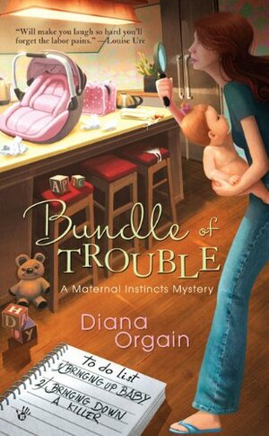 Bundle of Trouble by Diana Orgain