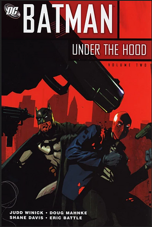 Batman: Under the Hood, Volume 2 by Doug Mahnke, Shane Davis, Judd Winick, Eric Battle