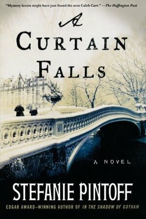 A Curtain Falls: A Novel by Stefanie Pintoff