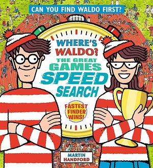 Where's Waldo? The Great Games Speed Search by Martin Handford, Martin Handford