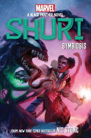 Shuri #3: Symbiosis by Nic Stone