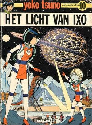 Het licht van Ixo by Roger Leloup