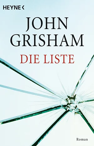 Die Liste by John Grisham