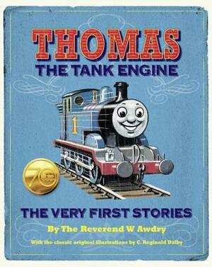 Thomas the Tank Engine: The Very First Stories (Thomas & Friends) by Wilbert Awdry