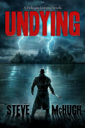 Undying by Steve McHugh