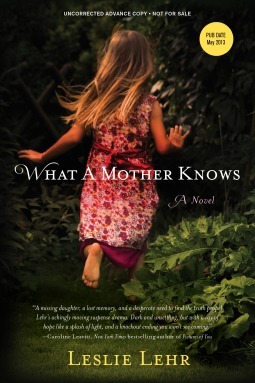 What a Mother Knows by Leslie Lehr