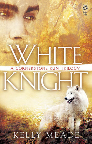 White Knight by Kelly Meding, Kelly Meade