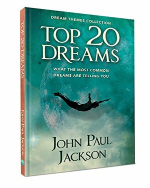 Top 20 Dreams by John Paul Jackson