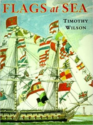 Flags at Sea by Timothy Wilson