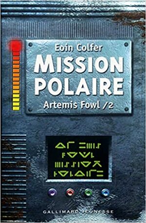 Mission Polaire by Eoin Colfer