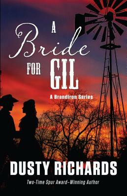 A Bride for Gil by Dusty Richards