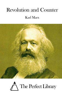Revolution and Counter by Karl Marx